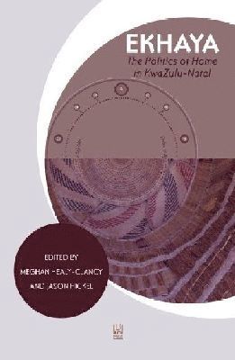 Meghan Healy-Clancy, Jason Hickel - Ekhaya, Häftad
