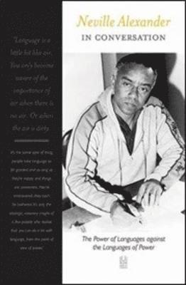 Brigitta Busch, Lucijan Busch, Karen Press - Interviews with Neville Alexander, Häftad