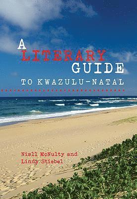bokomslag Literary Guide to KwaZulu-Natal