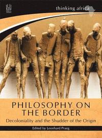 bokomslag Philosophy on the Border