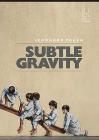 bokomslag Subtle Gravity