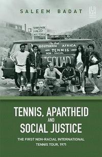 bokomslag Tennis, Apartheid and Social Justice