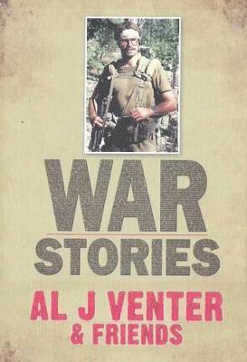 Al J. Venter - War Stories, Inbunden