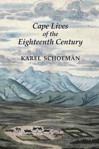 bokomslag Cape Lives of the Eighteenth Century