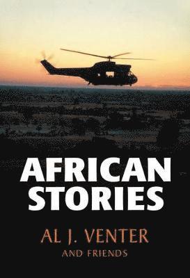 bokomslag African stories by Al J.Venter and friends