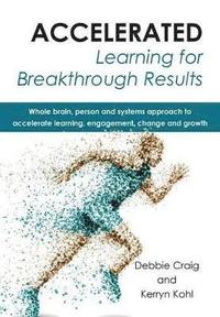 bokomslag Accelerated learning for breakthrough results