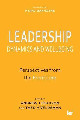 Leadership dynamics and wellbeing 1