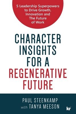Paul Steenkamp, Tanya Meeson - Character Insights for a Regenerative Future, Häftad