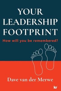 bokomslag YOUR LEADERSHIP FOOTPRINT - 2025 Updated Edition