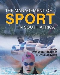 bokomslag The Management of Sport in South Africa