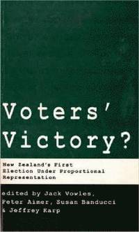 bokomslag Voters' Victory New Zealand's First Election under Proportional Representation