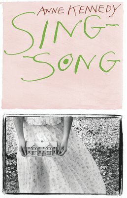 Anne Kennedy - Sing-song, Häftad