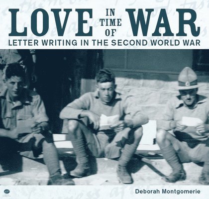 Deborah Montgomerie - Love in Time of War, Häftad