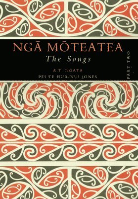 Nga Moteatea The Songs 1