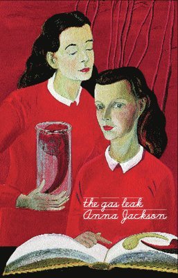 Anna Jackson - The Gas Leak, Häftad