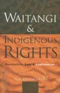 bokomslag Waitangi and Indigenous Rights