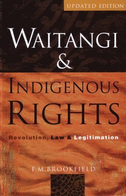F.M. Brookfield, F. M. Brookfield, F M Brookfield - Waitangi and Indigenous Rights, Häftad