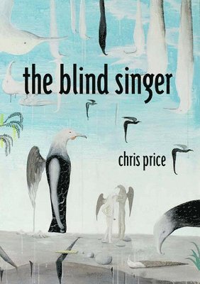 Chris Price - The Blind Singer, Häftad