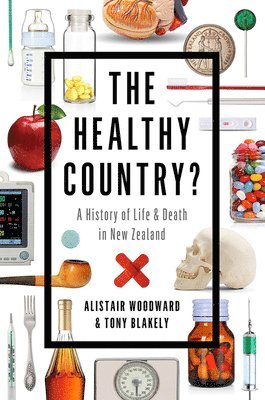 Alistair Woodward, Tony Blakely - Healthy Country, Häftad