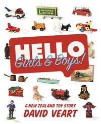 bokomslag Hello Girls and Boys! A New Zealand Toy Story