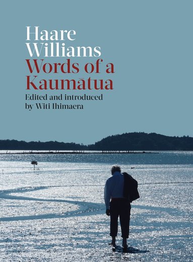 Haare Williams, Witi Ihimaera - Haare Williams, Inbunden