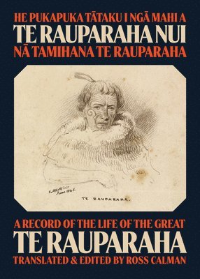 Tamihana te Rauparaha, Tamihana Te Rauparaha, Ross Calman - He Pukapuka Tataku I Nga Mahi a Te Rauparaha Nui, Inbunden