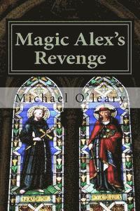 bokomslag Magic Alex's Revenge