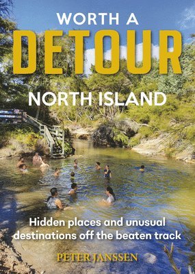 bokomslag Worth A Detour North Island