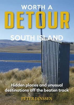 Peter Janssen - Worth A Detour South Island, Häftad