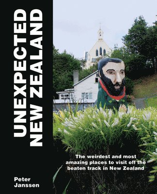 Peter Janssen - Unexpected New Zealand, Häftad