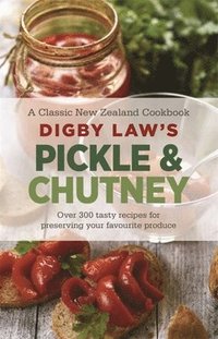 bokomslag Digby Law's Pickle and Chutney Cookbook