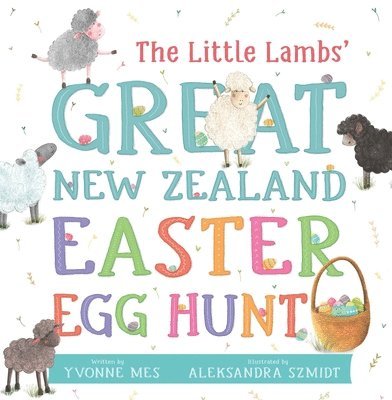 The Little Lambs' Great New Zealand Easter Egg Hunt 1