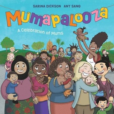 Sarina Dickson - Mumapalooza, Häftad