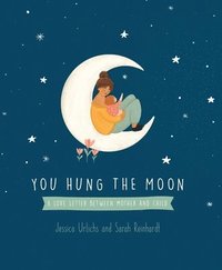 bokomslag You Hung the Moon