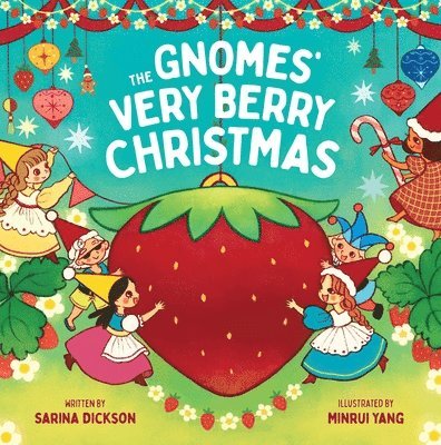 The Gnomes' Very Berry Christmas 1