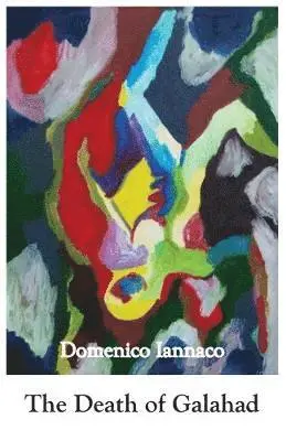 Domenico Iannaco - Death of Galahad, Häftad. Tillgänglighet: Lägg i varukorg