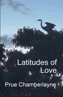 Prue Chamberlayne - Latitudes of Love, Häftad