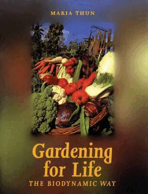Maria Thun - Gardening for Life, Häftad