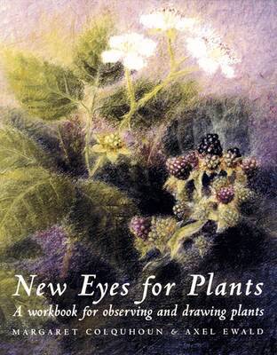 Margaret Colquhoun, Axel Ewald - New Eyes for Plants, Häftad