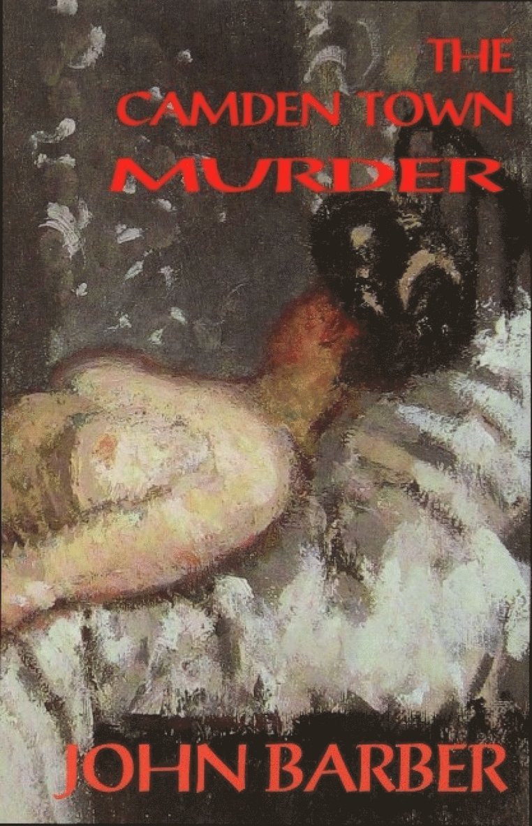 John Barber - Camden Town Murder, Häftad