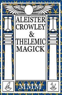 bokomslag Aleister Crowley & Thelemic Magick