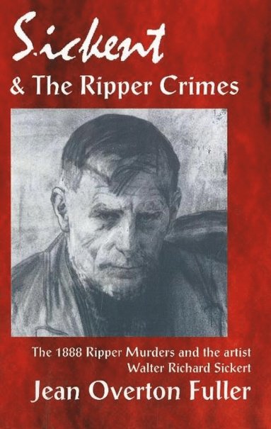 bokomslag Sickert & the Ripper Crimes