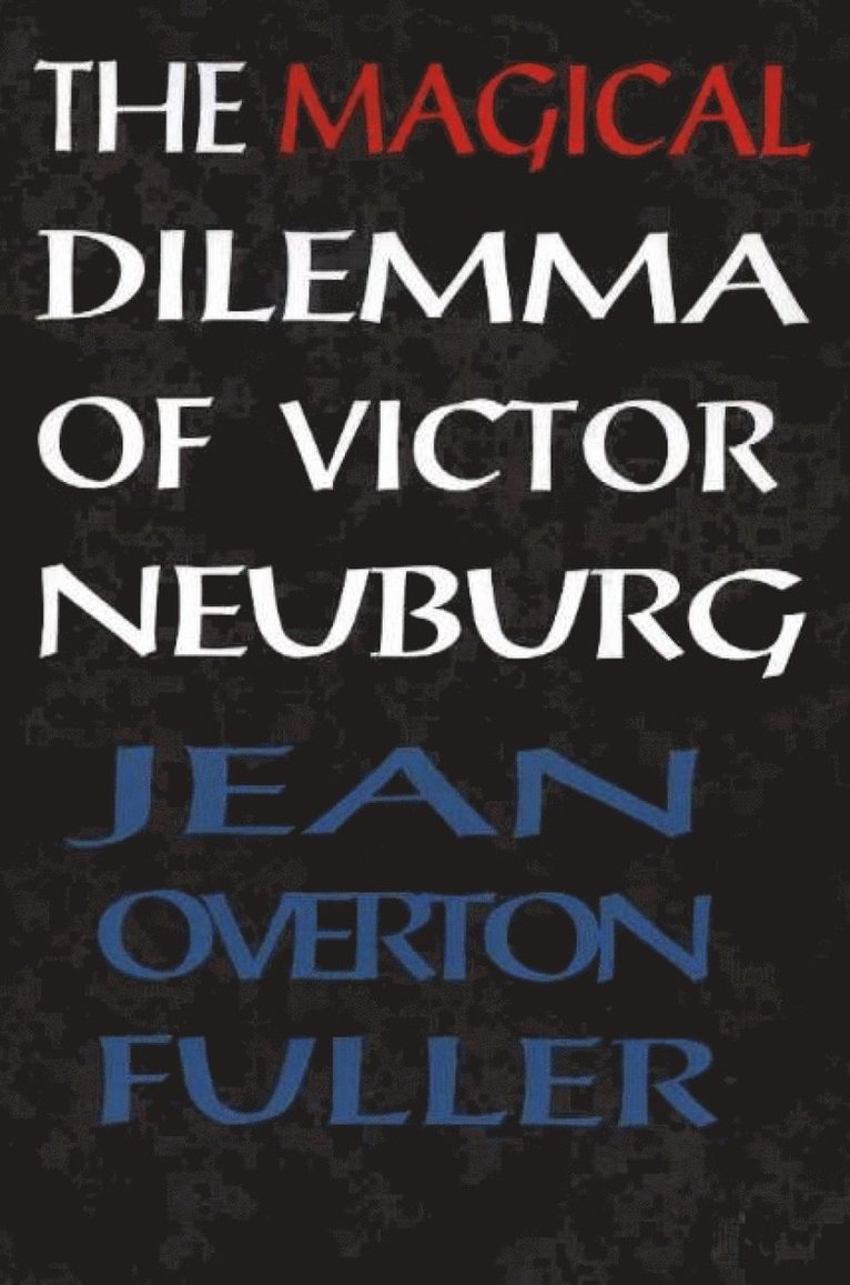 Magical Dilemma of Victor Neuburg, 2nd Edition