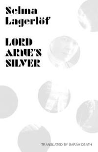 bokomslag Lord Arne's Silver