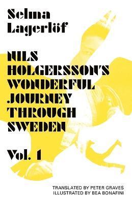 bokomslag Nils Holgersson's Wonderful Journey Through Sweden: Volume 1: Volume 1