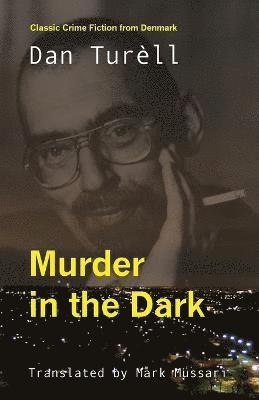 Dan Turèll - Murder in the Dark, Häftad