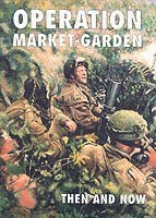 bokomslag Operation Market-garden Then and Now