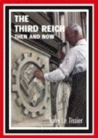 Third Reich: Then and Now 1