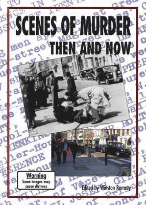 Scenes of Murder: Then and Now 1