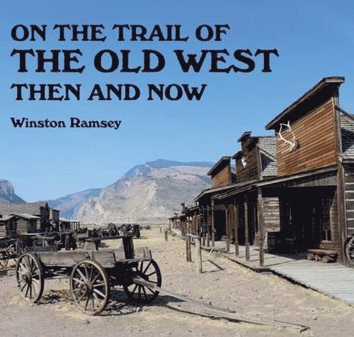 On the Trail of The Wild West 1